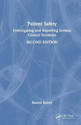 Patient Safety - Russell Kelsey
