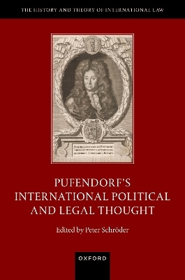 Pufendorf's International Political and Legal Thought - 