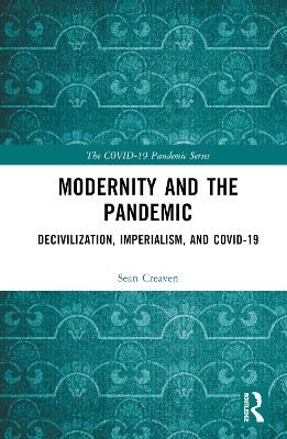 Modernity and the Pandemic - Sean Creaven