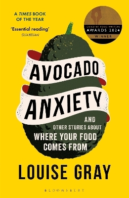 Avocado Anxiety - Louise Gray