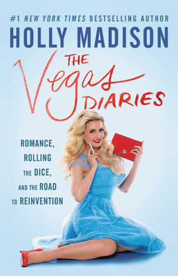 Vegas Diaries -  Holly Madison