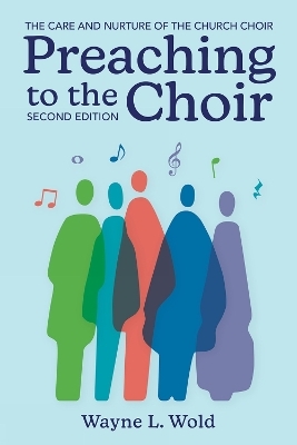 Preaching to the Choir - Wayne L. Wold