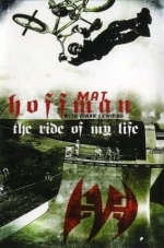 Ride of My Life -  Mat Hoffman,  Mark Lewman