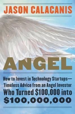 Angel -  Jason Calacanis