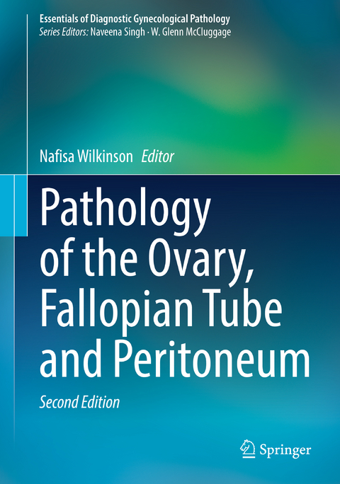 Pathology of the Ovary, Fallopian Tube and Peritoneum - 