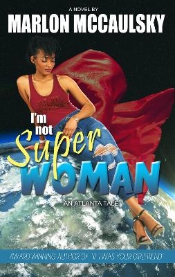 I'm Not Superwoman - Marlon McCaulsky