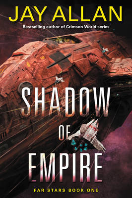 Shadow of Empire -  Jay Allan