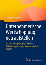 Unternehmerische Wertschöpfung neu aufstellen - 