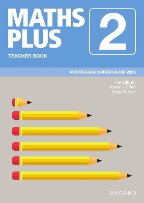 Maths Plus Australian Curriculum Teacher Book Year 2 -  Pat Lilburn,  Harry O’Brien,  Greg Purcell