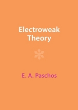 Electroweak Theory - Paschos, E. A.