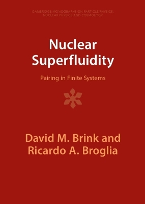 Nuclear Superfluidity - David M. Brink, Ricardo A. Broglia