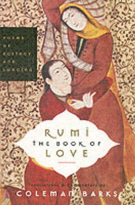 Rumi: The Book of Love -  Coleman Barks