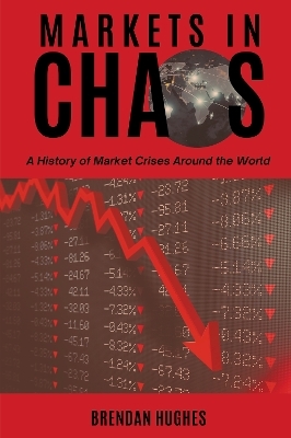 Markets in Chaos - Brendan Hughes