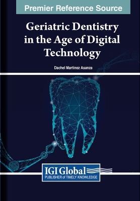 Geriatric Dentistry in the Age of Digital Technology - 