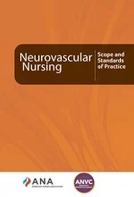 Neurovascular Nursing -  American Nurses Association