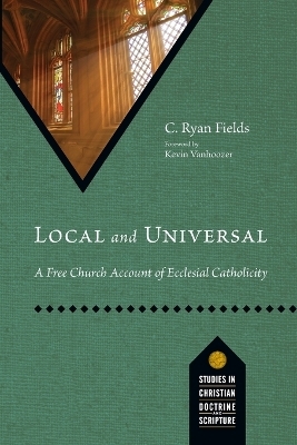 Local and Universal - C. Ryan Fields
