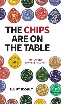 The Chips Are on the Table - Teddy Assaly