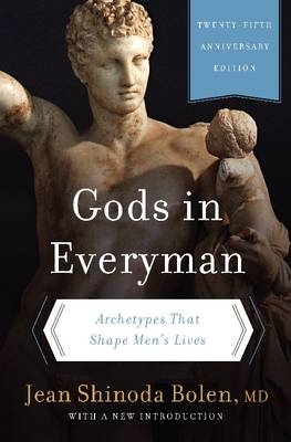 Gods in Everyman -  Jean Shinoda Bolen