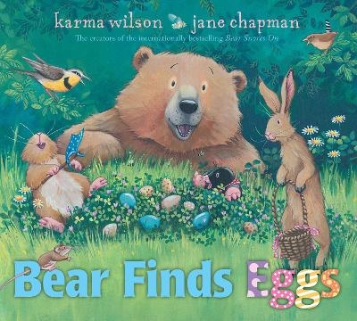 Bear Finds Eggs - Karma Wilson