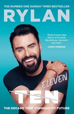 TEN: The decade that changed my future - Rylan Clark