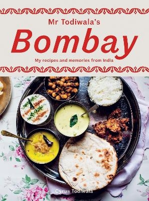 Mr Todiwala's Bombay - Cyrus Todiwala