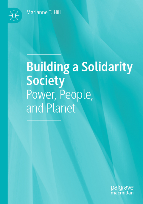 Building a Solidarity Society - Marianne T. Hill