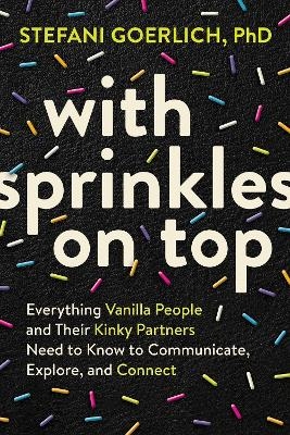 With Sprinkles on Top - Stefani Goerlich