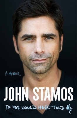 If You Would Have Told Me - John Stamos