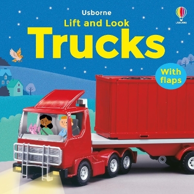 Lift and Look Trucks - Felicity Brooks