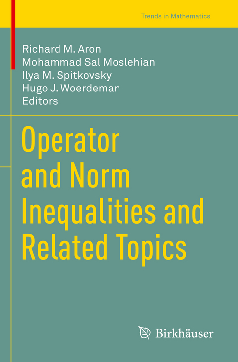 Operator and Norm Inequalities and Related Topics - 