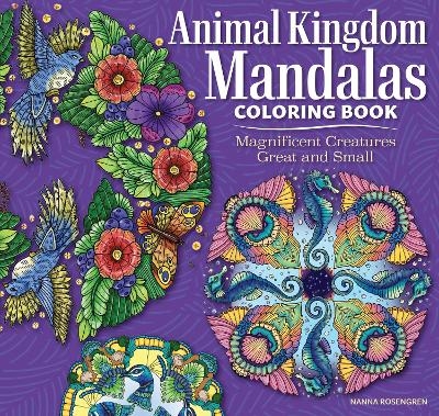 Animal Kingdom Mandalas Coloring Book - Nanna Rosengren