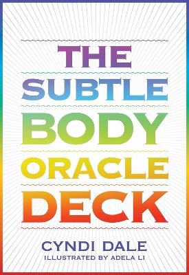 The Subtle Body Oracle Deck and Guidebook - Cyndi Dale