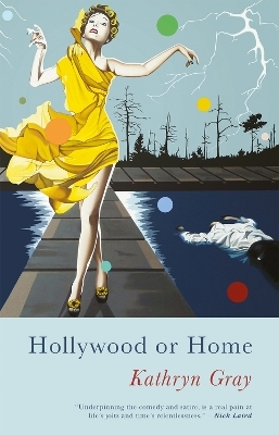 Hollywood or Home - Kathryn Gray