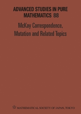 Mckay Correspondence, Mutation And Related Topics - Proceedings Of The Conference On Mckay Correspondence, Mutation And Related Topics - 