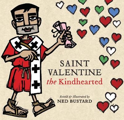 Saint Valentine the Kindhearted - Ned Bustard