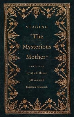 Staging "The Mysterious Mother" - 