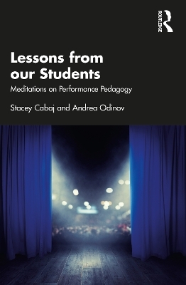 Lessons from our Students - Stacey Cabaj, Andrea Odinov