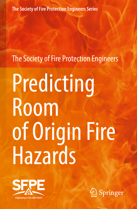 Predicting Room of Origin Fire Hazards -  The Society of Fire Protection Engineers