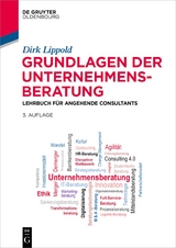 Grundlagen der Unternehmensberatung - Dirk Lippold