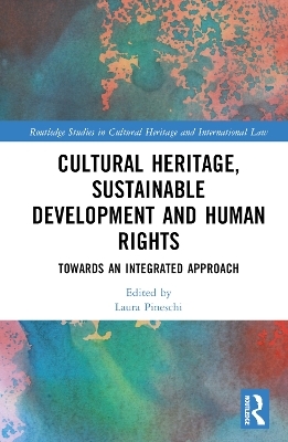 Cultural Heritage, Sustainable Development and Human Rights - 