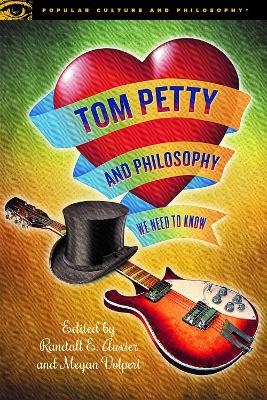 Tom Petty and Philosophy - 