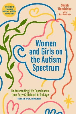 Women and Girls on the Autism Spectrum, Second Edition - Sarah Hendrickx, Jess Hendrickx