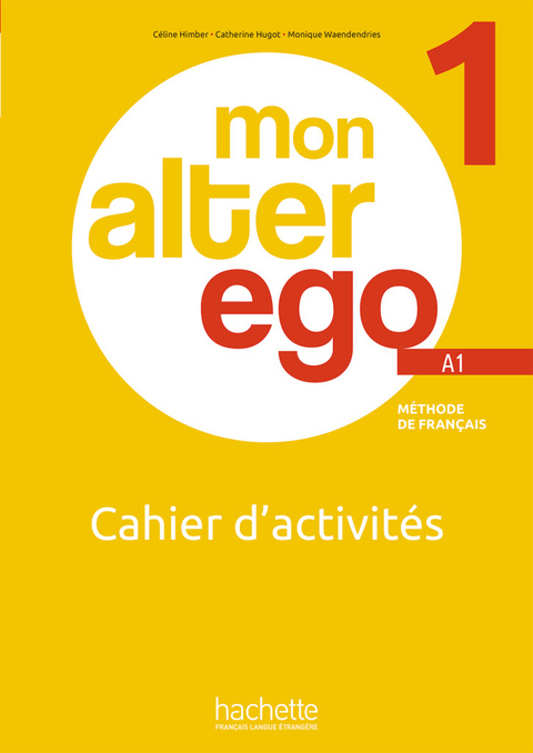 Mon Alter Ego 1 - Céline Himber, Catherine Hugot, Monique Waendendries