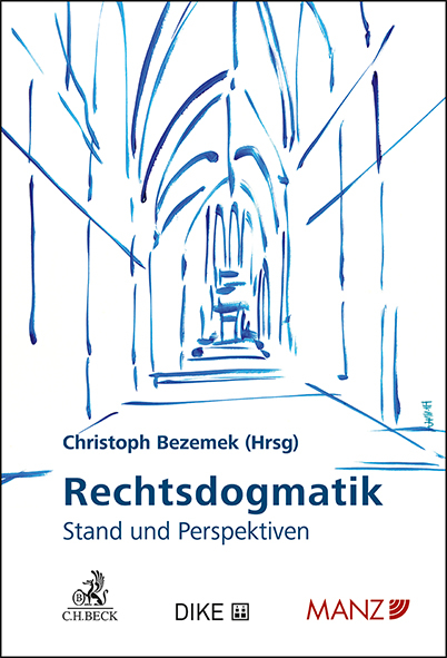 Rechtsdogmatik - Stand und Perspektiven - 