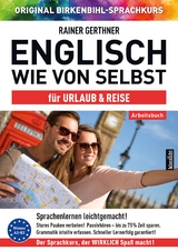 Arbeitsbuch zu Englisch wie von selbst für URLAUB & REISE - Gerthner, Rainer; Birkenbihl, Vera F.