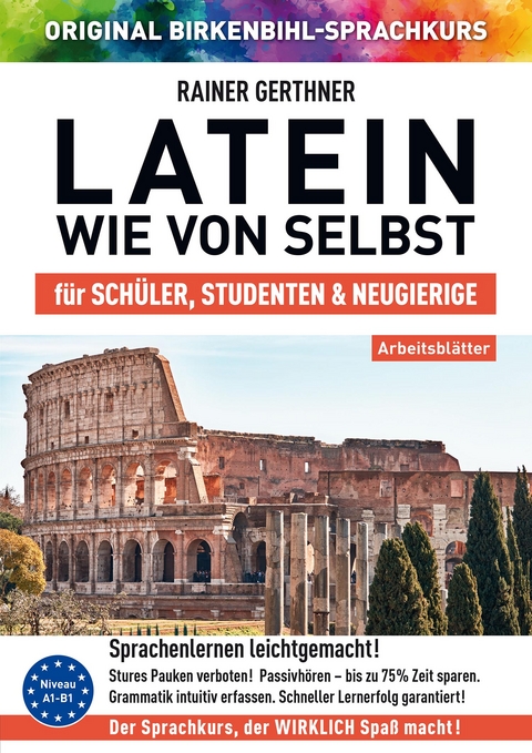 Arbeitsbuch zu Latein wie von selbst - Rainer Gerthner, Vera F. Birkenbihl