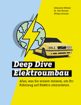 Deep Dive Elektroumbau - Udo Kessler, Johannes Hübner, Philip Schuster