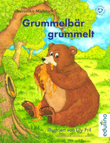 Grummelbär grummelt - Veronika Michitsch