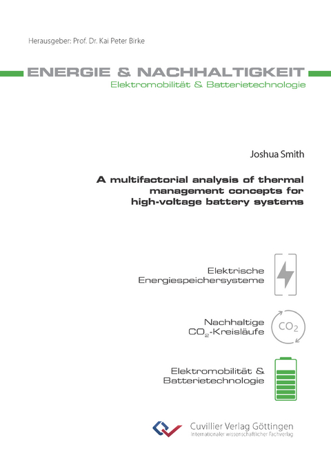 A multifactorial analysis of thermal management concepts for high-voltage battery systems - Joshua Smith