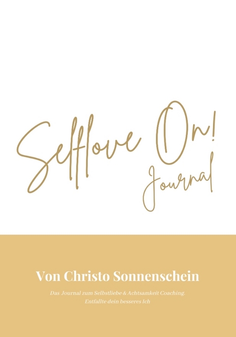 Selflove On! Journal - Christo Sonnenschein